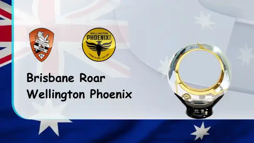 ONE88 Brisbane Roar vs Wellington Phoenix – Nhận định kèo bóng đá 13h05 12/03/2022 – VĐQG Australia