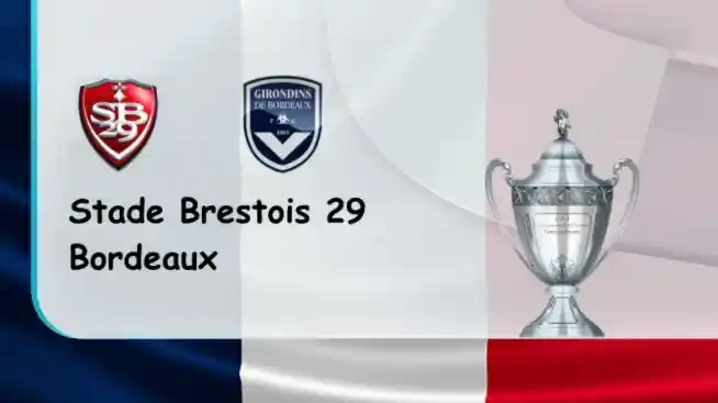 ONE88 Brest vs Bordeaux – Nhận định kèo bóng đá 19h45 02/01/2022 – Cup Pháp