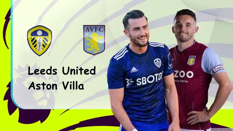 ONE88 Leeds vs Aston Villa – Soi kèo nhà cái bóng đá – 22h30 – 02/10/2022 – Ngoại hạng Anh