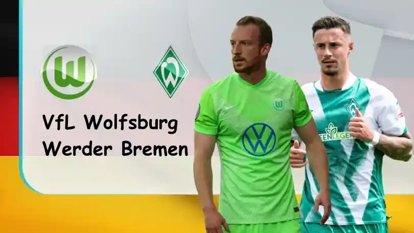 ONE88 VfL Wolfsburg vs Werder Bremen – Nhận định kèo bóng đá – 20h30 – 06/08/2022 – VĐQG Đức