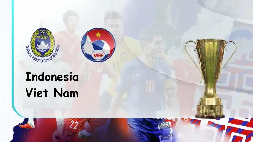 ONE88 Indonesia vs Việt Nam – Soi kèo nhà cái bóng đá – 19h30 15/12/2021 – AFF Suzuki Cup