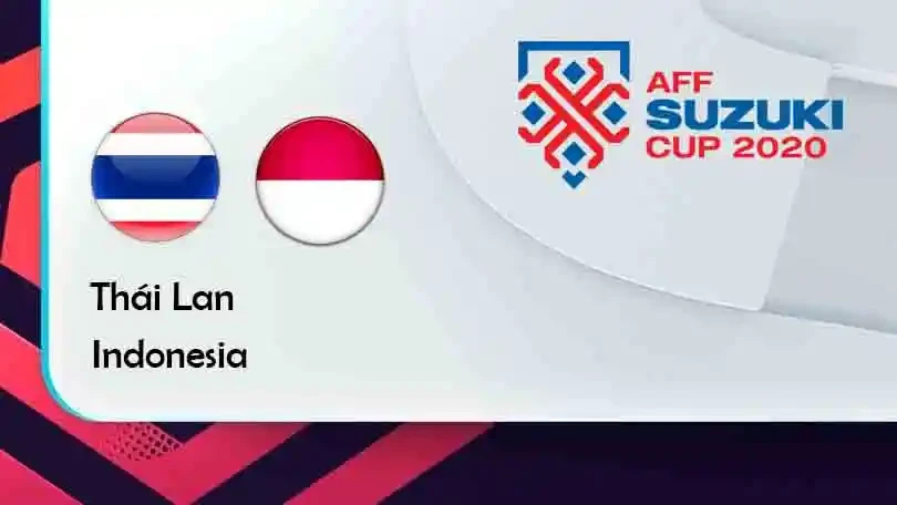 ONE88 Thái Lan vs Indonesia – Tip bóng đá miễn phí hôm nay 19h30 – 01/01/2022 – AFF Suzuki Cup.