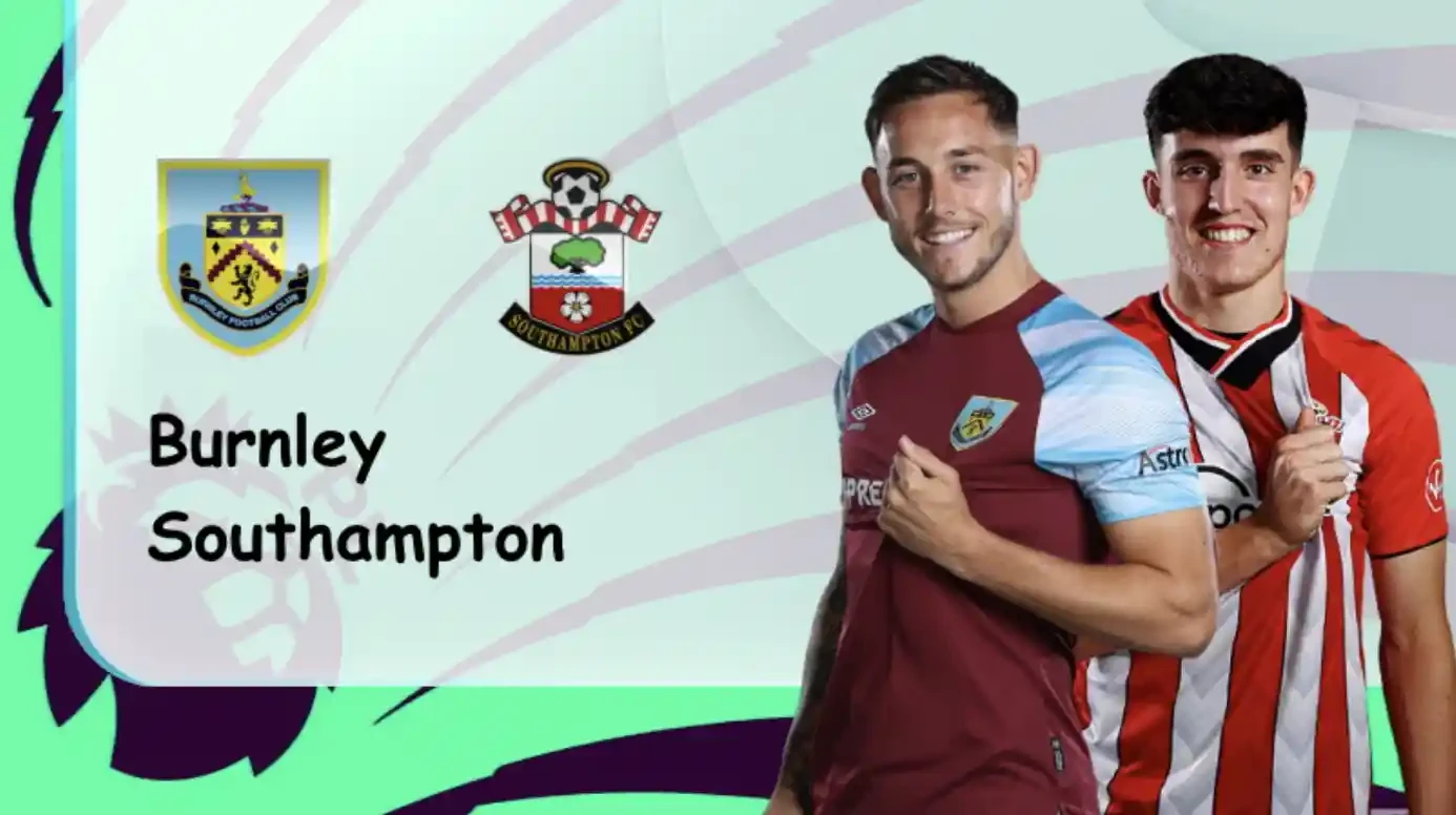 ONE88 Burnley vs Southampton – Soi kèo nhà cái bóng đá – 01h45 22/04/2022 – Ngoại hạng Anh
