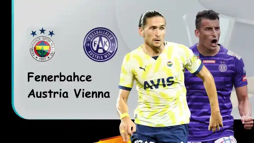 ONE88 Fenerbahce vs Austria Vienna – Nhận định kèo bóng đá – 00h00 – 26/08/2022 – UEFA Europa Conference League