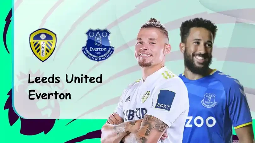 ONE88 Leeds vs Everton – Nhận định kèo bóng đá 21h00 21/08/2021 – Ngoại hạng Anh