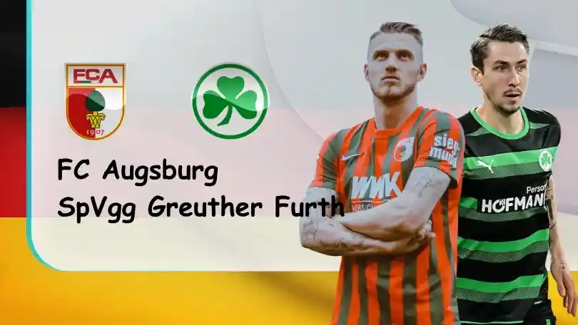 ONE88 FC Augsburg vs Greuther Furth – Nhận định kèo bóng đá – 20h30 – 14/05/2022 – VĐQG Đức