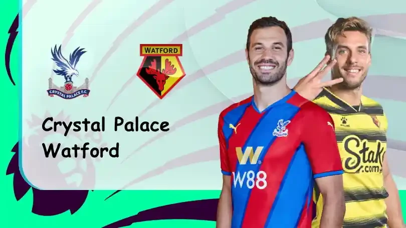 ONE88 Crystal Palace vs Watford – Nhận định kèo bóng đá – 21h00 – 07/05/2022 – Ngoại hạng Anh