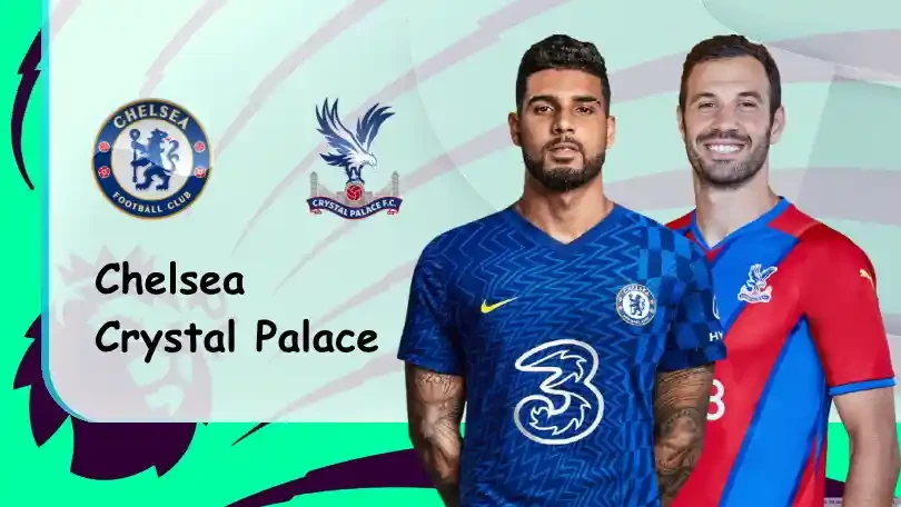 ONE88 Chelsea vs Crystal Palace – Nhận định kèo bóng đá 21h00 14/08/2021 – Ngoại hạng Anh