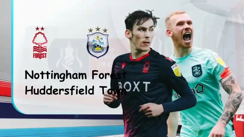 ONE88 Nottingham vs Huddersfield – Nhận định kèo bóng đá 02h30 08/03/2022 – FA Cup