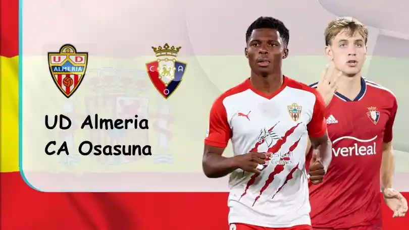 ONE88 UD Almeria vs CA Osasuna – Tip bóng đá miễn phí hôm nay – 02h00 – 13/09/2022 – VĐQG Tây Ban Nha