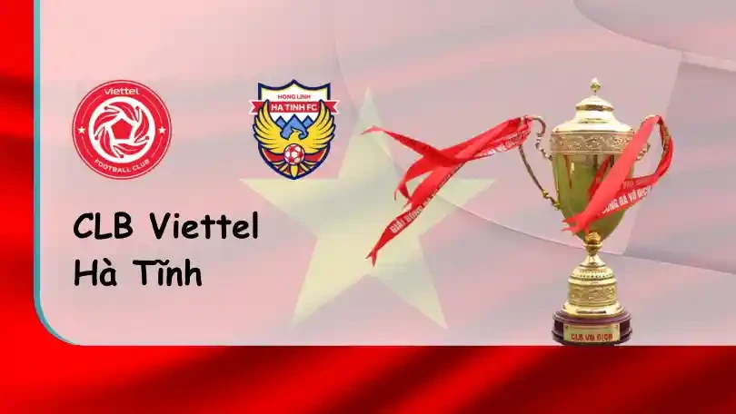 ONE88 Viettel vs Hà Tĩnh – Tip bóng đá miễn phí hôm nay – 19h15 – 04/07/2022 – V– League
