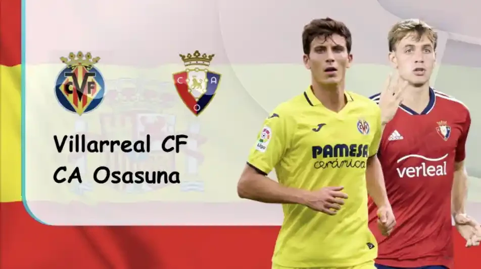 ONE88 Villarreal vs Osasuna – Soi kèo nhà cái bóng đá – 02h00 – 18/10/2022 – VĐQG Tây Ban Nha