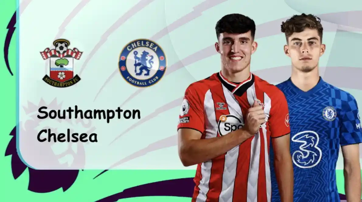 ONE88 Southampton vs Chelsea – Nhận định kèo bóng đá 21h00 09/04/2022 – Ngoại hạng Anh