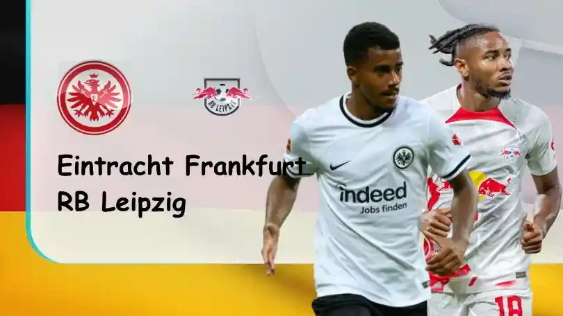 ONE88 Eintracht Frankfurt vs RB Leipzig – Nhận định kèo bóng đá – 20h30 – 03/09/2022 – VĐQG Đức