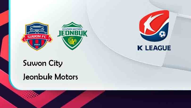 ONE88 Suwon City vs Jeonbuk Motors – Tip bóng đá miễn phí hôm nay 17h30 – 04/08/2021 – VĐQG Hàn Quốc.