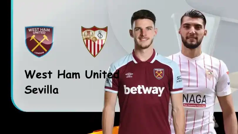 ONE88 West Ham vs Sevilla – Soi kèo nhà cái bóng đá - 03h00 18/03/2022 – Europa League