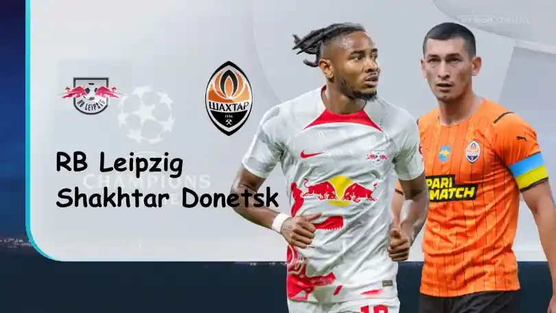 ONE88 RB Leipzig vs Shakhtar Donetsk – Tip bóng đá miễn phí hôm nay – 02h00 – 07/09/2022 – UEFA Champions League