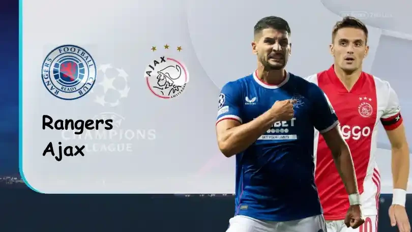 ONE88 Rangers vs Ajax – Tip bóng đá miễn phí hôm nay – 03h00 – 02/11/2022 – UEFA Champions League