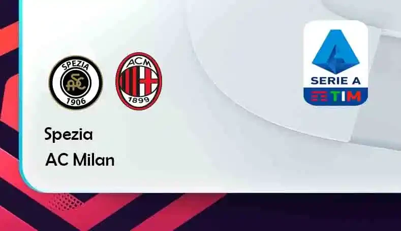 ONE88 Spezia vs AC Milan – Tip bóng đá miễn phí hôm nay 20h00 – 25/09/2021 – VĐQG Italia