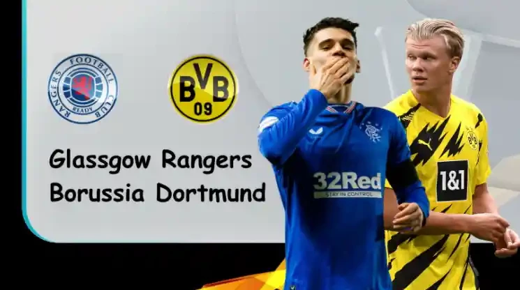 ONE88 Rangers vs Borussia Dortmund – Soi kèo nhà cái bóng đá – 03h00 25/02/2022 – UEFA Europa League