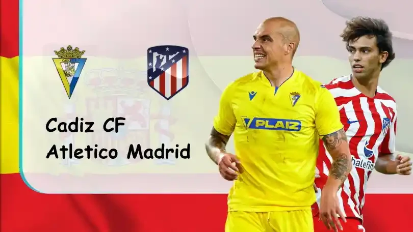ONE88 Cadiz CF vs Atletico Madrid – Nhận định kèo bóng đá 21h15 – 29/10/2022 – VĐQG Tây Ban Nha