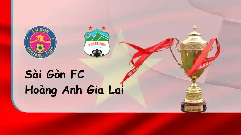 ONE88 Sài Gòn FC vs Hoàng Anh Gia Lai – Soi kèo nhà cái bóng đá – 19h15 – 05/08/2022 – V-League