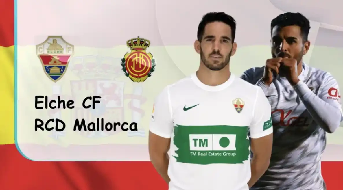 ONE88 Elche CF vs Mallorca – Soi kèo nhà cái bóng đá - 19h00 16/04/2022 – VĐQG Tây Ban Nha
