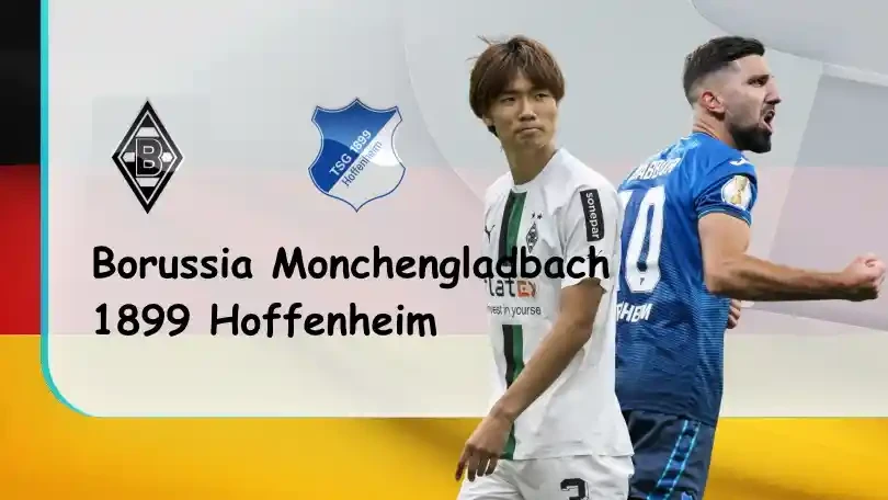 ONE88 Borussia Monchengladbach vs 1899 Hoffenheim – Tip bóng đá miễn phí hôm nay – 20h30 – 06/08/2022 – VĐQG Đức