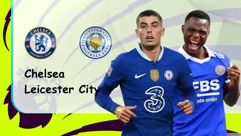 ONE88 Chelsea vs Leicester – Soi kèo nhà cái bóng đá – 21h00 – 27/08/2022 – Ngoại hạng Anh