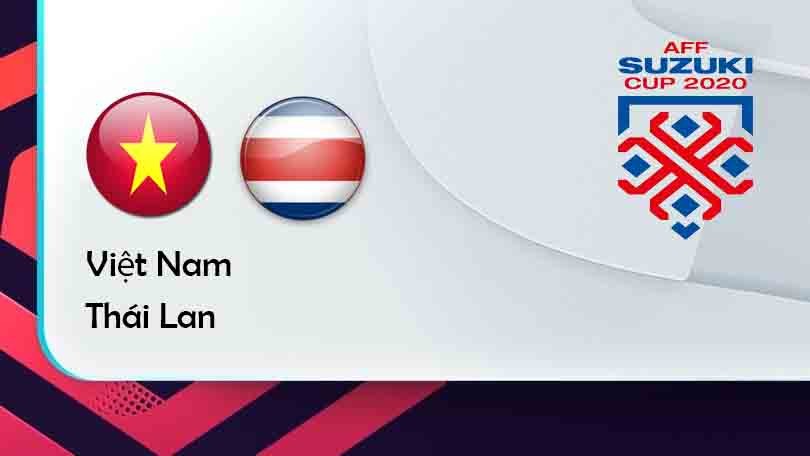 ONE88 Việt Nam vs Thái Lan– Tip bóng đá miễn phí hôm nay 19h30 – 23/12/2021 – AFF Suzuki Cup.