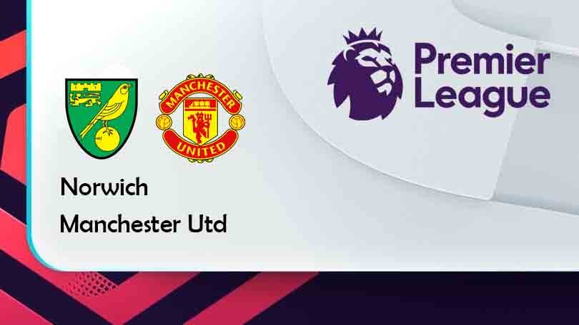 ONE88 Norwich vs Manchester Utd – Tip bóng đá miễn phí hôm nay 00h30 – 12/12/2021 – Ngoại Hạng Anh.