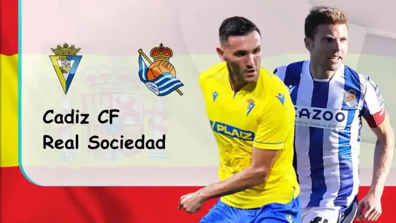 ONE88 Cadiz CF vs Real Sociedad – Tip bóng đá miễn phí hôm nay – 22h30 – 14/08/2022 – VĐQG Tây Ban Nha