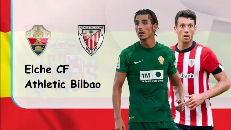 ONE88 Elche vs Athletic Bilbao – Nhận định kèo bóng đá – 21h15 – 11/09/2022 – VĐQG Tây Ban Nha
