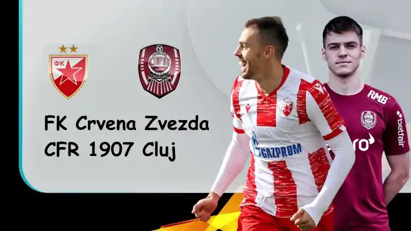 ONE88 FK Crvena Zvezda vs CFR 1907 Cluj – Nhận định kèo bóng đá 02h00 18/08/2021 – UEFA Europa League