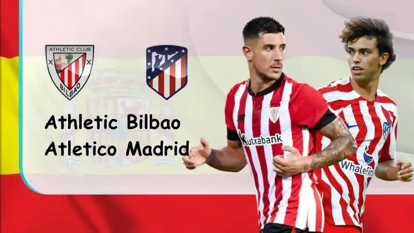 ONE88 Athletic Bilbao vs Atletico Madrid – Tip bóng đá miễn phí hôm nay – 02h00 – 16/10/2022 – VĐQG Tây Ban Nha