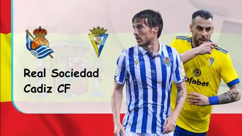 ONE88 Real Sociedad vs Cadiz CF – Soi kèo nhà cái bóng đá – 00h00 – 13/05/2022 – VĐQG Tây Ban Nha