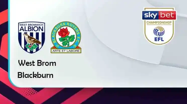 ONE88 West Brom vs Blackburn – Tip bóng đá miễn phí hôm nay 03h00 – 15/02/2022 – Hạng Nhất Anh.