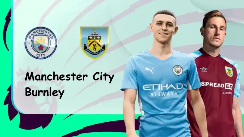 ONE88 Manchester City vs Burnley – Nhận định kèo bóng đá 21h00 16/10/2021 – Ngoại hạng Anh