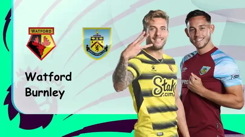 ONE88 Watford vs Burnley – Nhận định kèo bóng đá – 21h00 – 30/04/2022 – Ngoại hạng Anh