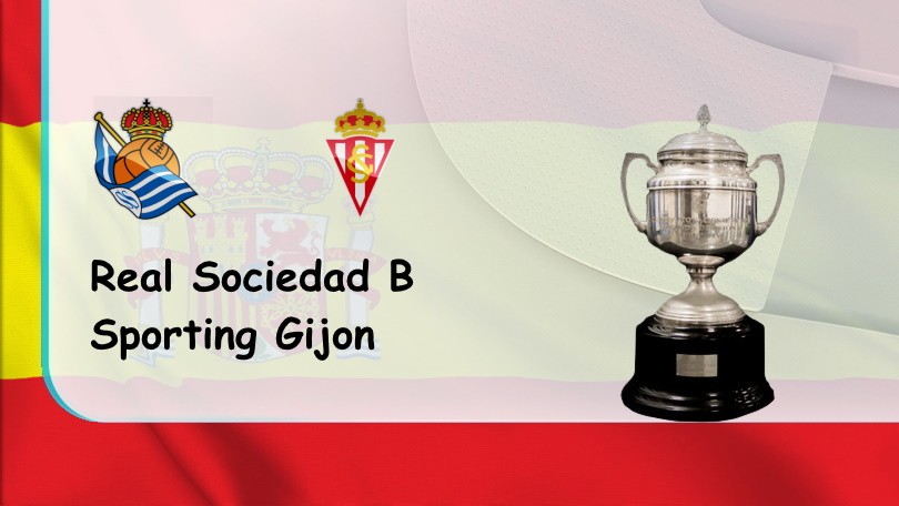 ONE88 Real Sociedad B vs Sporting Gijon – Nhận định kèo bóng đá 03h00 08/03/2022 – Hạng 2 Tây Ban Nha